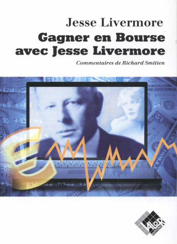 Gagner en Bourse avec Jesse Livermore