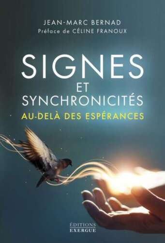 Signes et synchronicités: au-delà des espérances