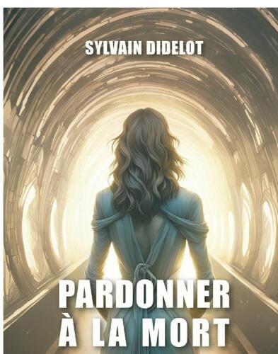 Pardonner à la mort : l'entre-deux vies