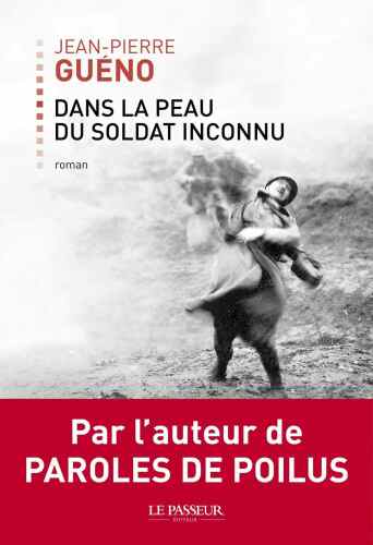 Dans La Peau du Soldat Inconnu