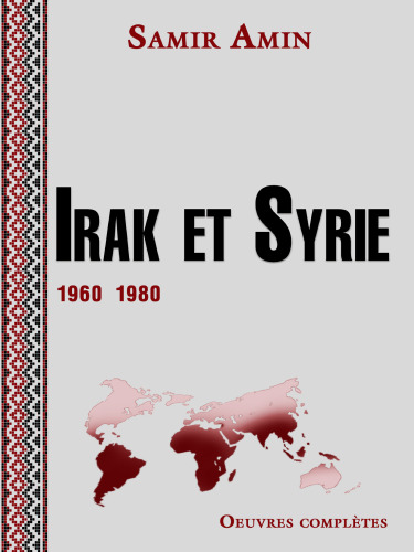 Irak et Syrie (1960-1980) - Du projet national à la transnationalisation