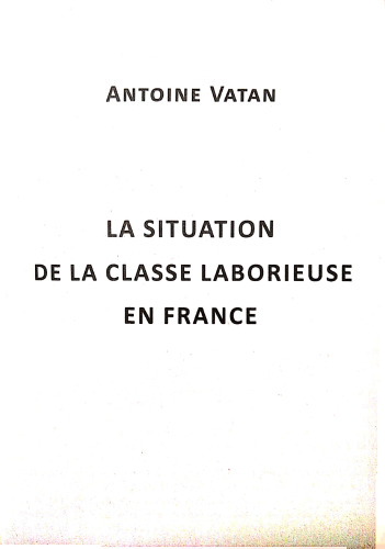 La situation de la classe laborieuse en France