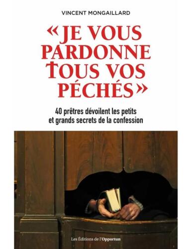Je vous pardonne tous vos péchés