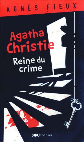 Agatha Christie, reine du crime