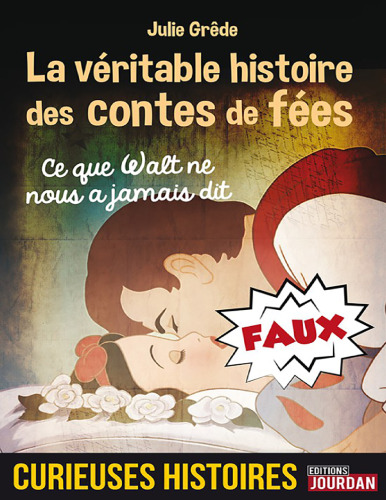 La véritable histoire des contes de fées