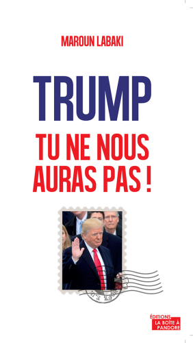 Trump, tu ne nous auras pas !: Plaidoyer pour l'Europe