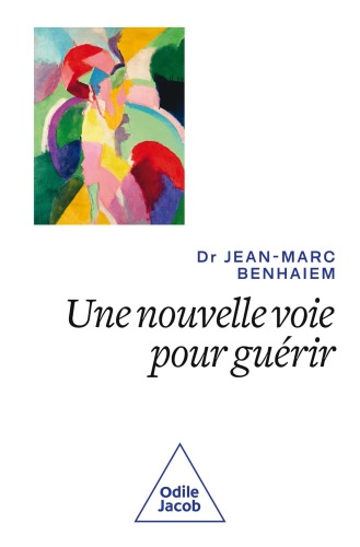 Une nouvelle voie pour guérir : Regarder la vie positivement