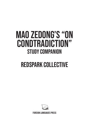 Mao Zedong's "On Contradiction": Study Companion