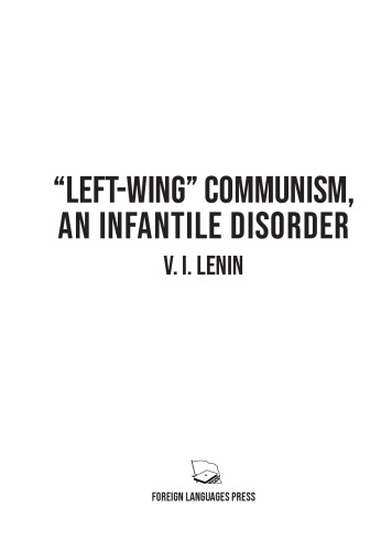 "Left-Wing" Communism, an Infantile Disorder