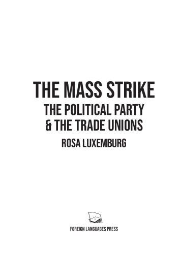 The Mass Strike: The Political Party & the Trade Unions