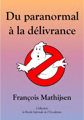 Du paranormal à la délivrance