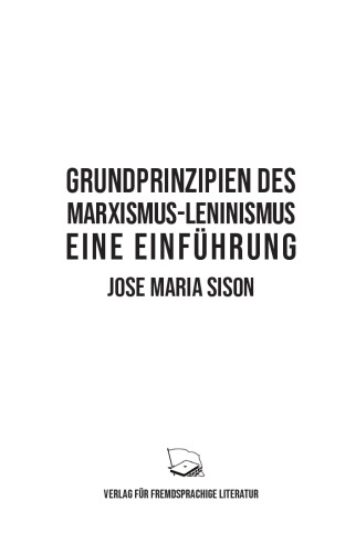 Grundprinzipien des Marxismus-Leninismus: Eine Einführung