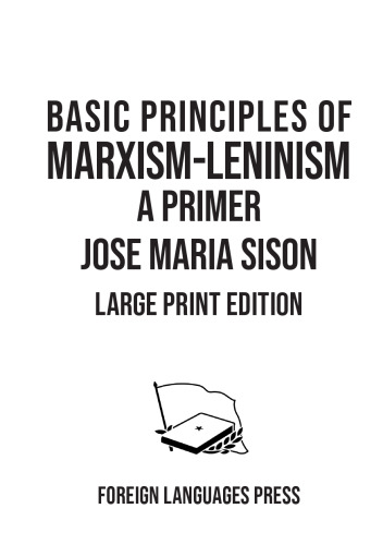 Basic Principles of Marxism-Leninism: A Primer (Large Print Edition)