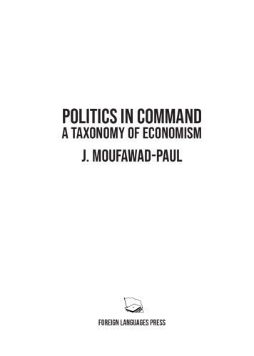 Politics in Command: A Taxonomy of Economism