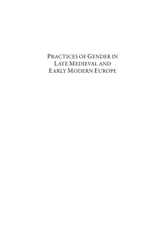 Practices of Gender in Late Medieval and Early Modern Europe