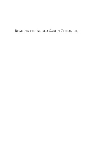 Reading the Anglo-Saxon Chronicle: Language, Literature, History