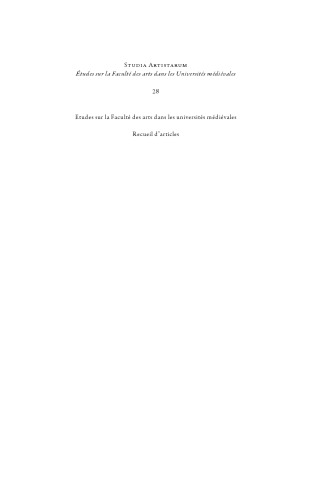 Études sur la Faculté des arts dans les universités médiévales. Recueil d'articles