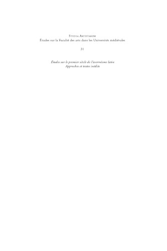 Etudes sur le premier siècle de l'averroïsme latin: Approches et textes inédits
