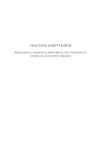 Tractatio Scripturarum. Philological, Exegetical, Rhetorical, and Theological Studies on Augustine's Sermons: Ministerium Sermonis II (Instrumenta ... (English, French and Latin Edition)