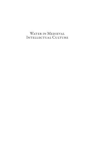 Water in Medieval Intellectual Culture: Case Studies from Twelfth-century Monasticism