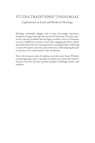 Liturgy and Cosmology in the 364-day Calendar Tradition (Studia Traditionis Theologiae) (Studia Traditionis Theologiae: Explorations in Early and Medieval Theology, 33)
