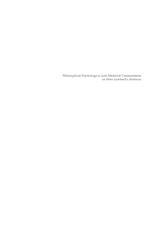 Philosophical Psychology in Late-medieval Commentaries on Peter Lombard's Sentences: Acts of the Xivth Annual Colloquium of the Societe Internationale ... (Rencontres De Philosophie Medievale, 21)