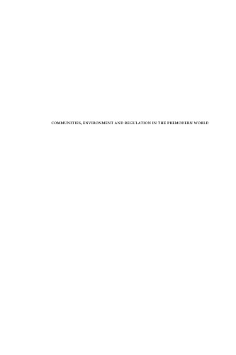 Communities, Environment and Regulation in the Premodern World: Power and Community Formation in Premodernity