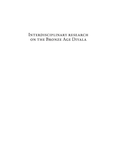 Interdisciplinary Research on the Bronze Age Diyala: Proceedings of the Conference Held at the Paris Institute for Advanced Study, 2526 June, 2018 (Subartu, 47) (English and French Edition)