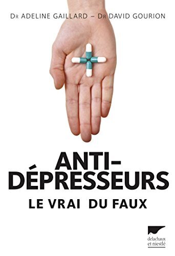 Antidépresseurs: le vrai, le faux