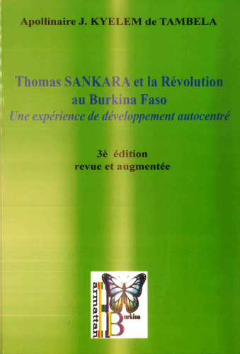 Thomas Sankara et la révolution au Burkina Faso: Une expérience de developpement autocentré