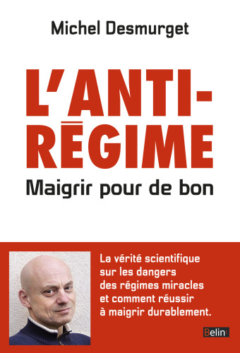 L'antirégime, maigrir pour de bon