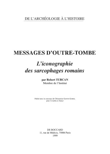 Messages d'outre-tombe : l'iconographie des sarcophages romains