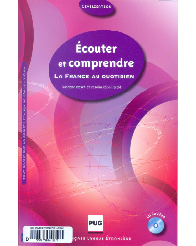 Ecouter et comprendre : La France au quotidien