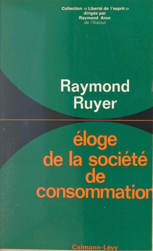 Éloge de la société de consommation