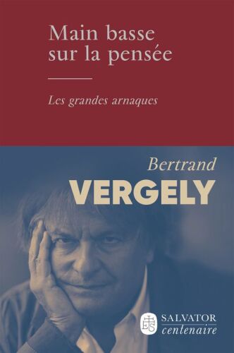Main basse sur la pensée: les grandes arnaques
