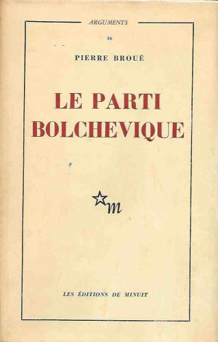 Le Parti bolchevique - Histoire du P.C. de l'U.R.S.S.