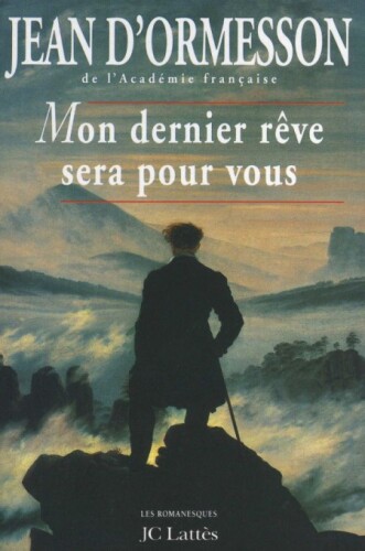 Mon Dernier Rêve Sera Pour Vous
