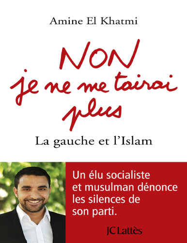 Non, je ne me tairai plus. La gauche et l'islam
