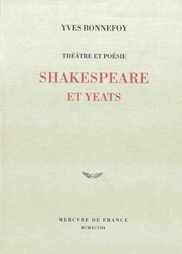 Théâtre et poésie, Shakespeare et Yeats