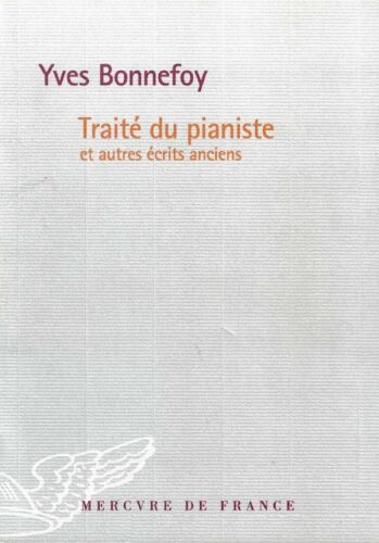 Traité du pianiste et autres écrits anciens