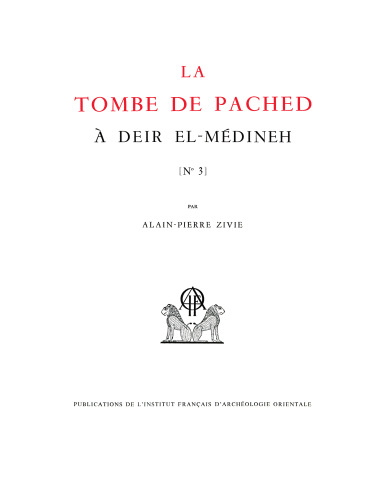 La tombe de Pached à Deir el-Médineh (no 3)