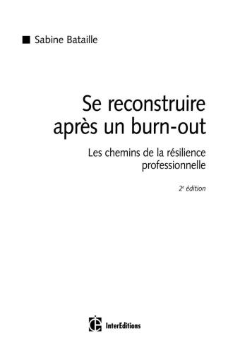 Se reconstruire après un burn-out: les chemins de la résilience professionnelle