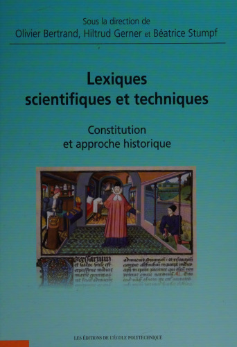 Lexiques scientifiques et techniques: constitution et approche historique