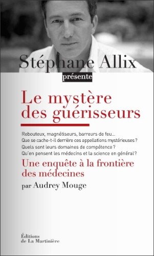 Le mystère des guérisseurs