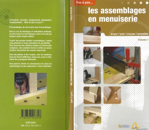 Les assemblages en menuiserie. (Pas à pas...)
