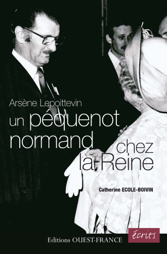 Arsène Lepoittevin - un péquenot normand chez la Reine