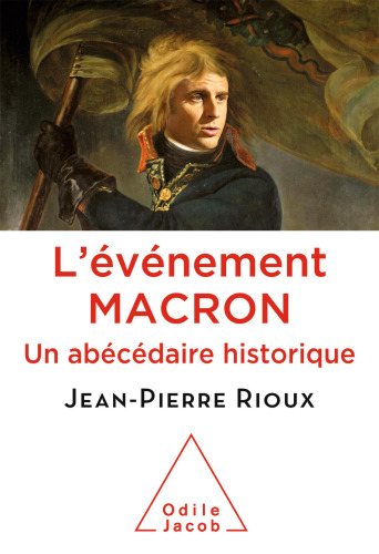 L'événement Macron : un abécédaire historique