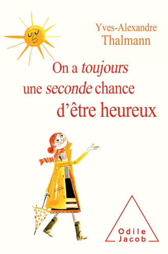 On a toujours une seconde chance d'être heureux