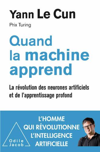 Quand la machine apprend : la révolution des neurones artificiels et de l’apprentissage profond