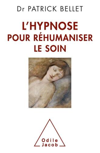 L'Hypnose pour réhumaniser le soin